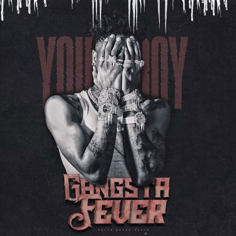 YoungBoy Never Broke Again - Gangsta Fever