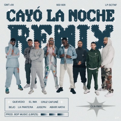  - Cayó La Noche (feat. Cruz Cafuné, Abhir Hathi, Bejo, EL IMA) [Remix]