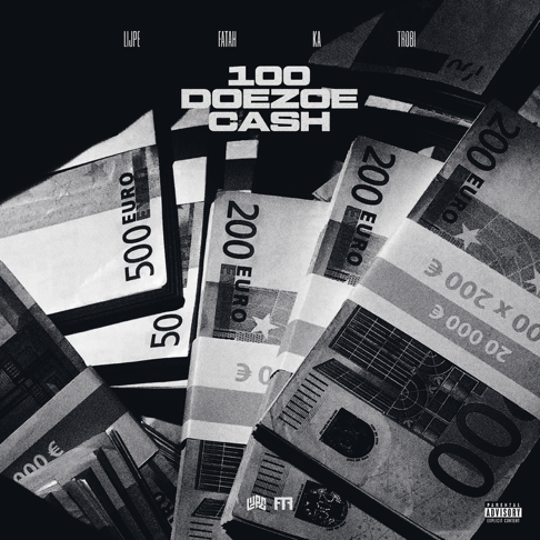 Lijpe, Fatah, KA - 100 Doezoe Cash - Single (feat. Trobi)