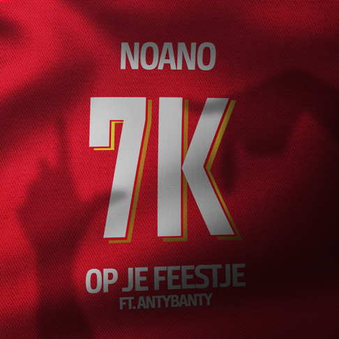 Noano - 7K op je feestje (feat. Antybanty)