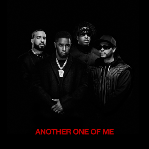 Diddy, The Weeknd, French Montana - Another One of Me (feat. 21 Savage)