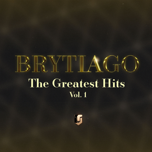 brytiago - The Greatest Hits, Vol. I