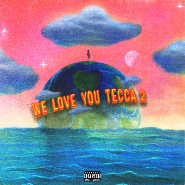 Lil Tecca - We Love You Tecca 2