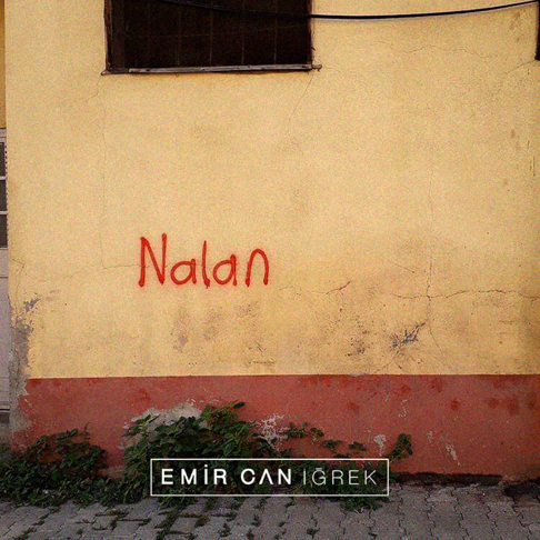 Emir Can &#304;&#287;rek - Nalan