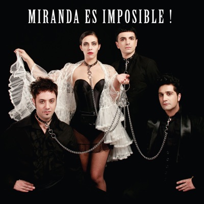 Miranda! - Miranda Es Imposible!