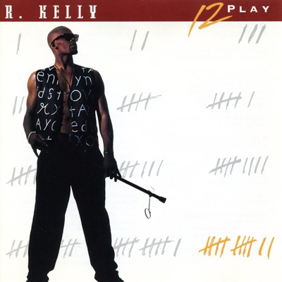 R. Kelly - 12 Play