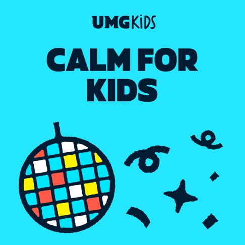  - Calm for Kids