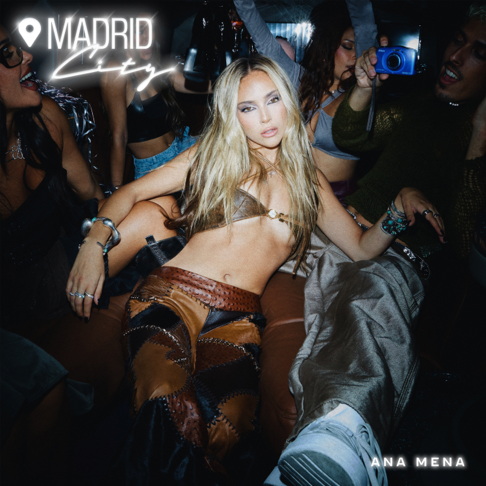 Ana Mena - Madrid City