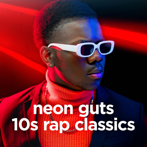  - Neon Guts 10s Rap Classics