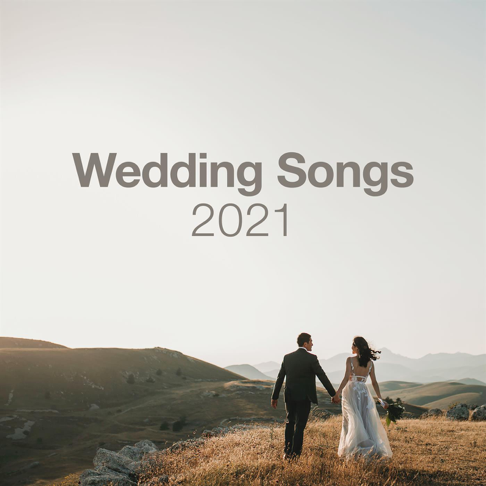  - Wedding Songs 2021