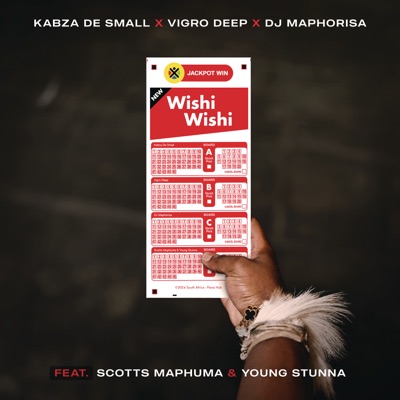  - Wishi Wishi (feat. Scotts Maphuma & Young Stunna)