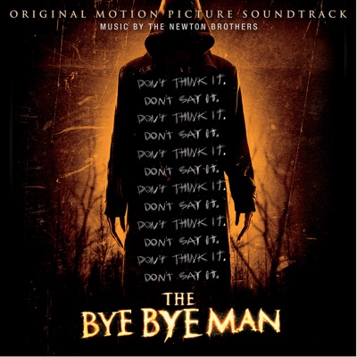 The Newton Brothers - The Bye Bye Man (Original Motion Picture Soundtrack)