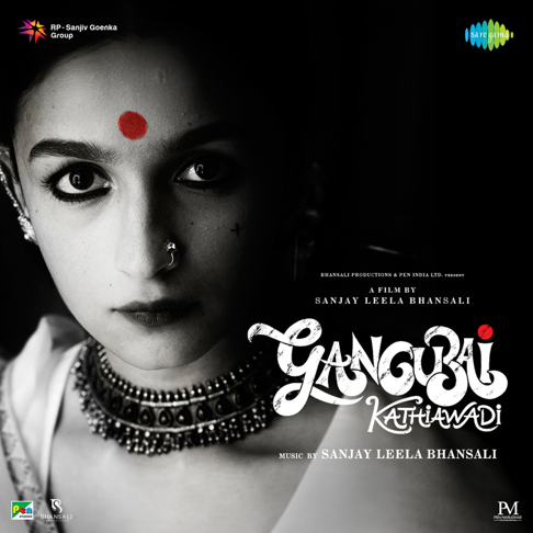  - Gangubai Kathiawadi (Original Motion Picture Soundtrack)