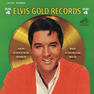  - Elvis' Gold Records, Vol. 4