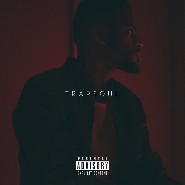 Bryson Tiller - T R A P S O U L