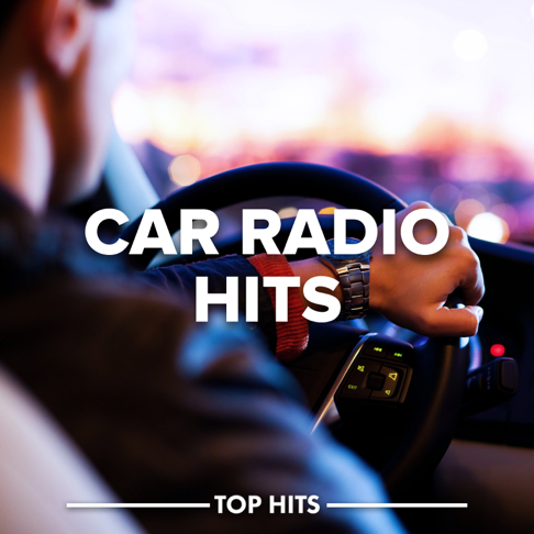  - Car Radio Hits 2023