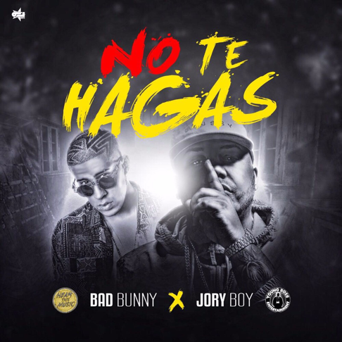 Jory Boy, Bad Bunny - No Te Hagas