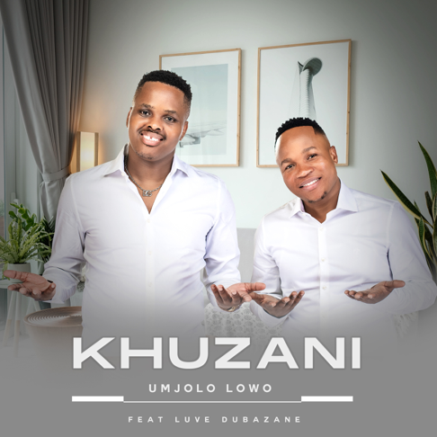 Khuzani - Umjolo Lowo (feat. Luve Dubazane)