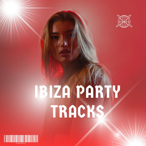  - Ibiza Party Tracks