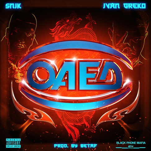 SNIK, Ivan Greko, BeTaf Beats - OAED