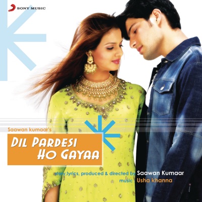  - Dil Pardesi Ho Gayaa (Original Motion Picture Soundtrack)