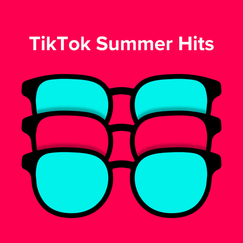  - TikTok Summer Hits/Viral Songs