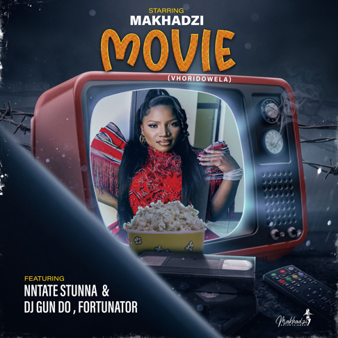 Makhadzi Entertainment - Movie (feat. Ntate Stunna, Fortunator & DJ Gun Do SA)