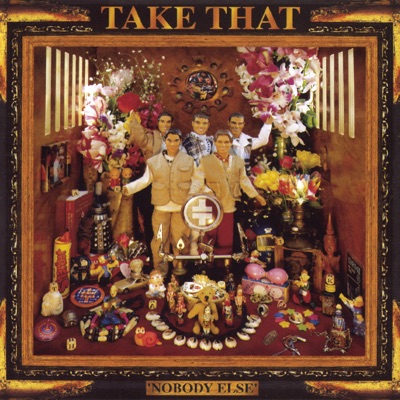 Take That - Nobody Else (Expanded Edition)