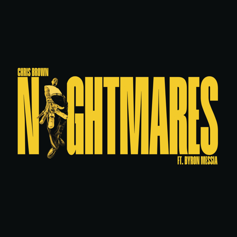 chrisbrownofficial - Nightmares (feat. Byron Messia)