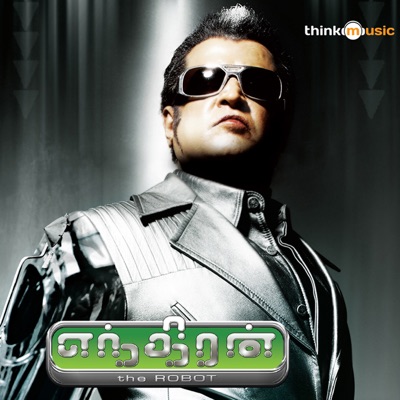  - Enthiran (Original Motion Picture Soundtrack)