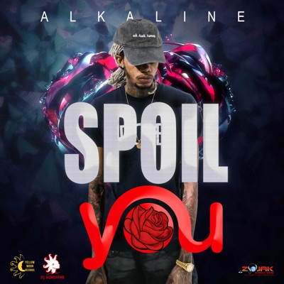  - Spoil You