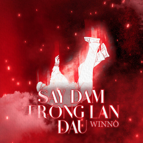 Winno - Say &#272;&#7855;m Trong L&#7847;n &#272;&#7847;u