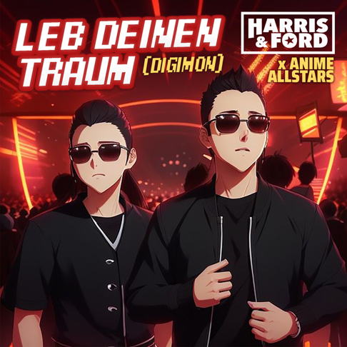 HARRIS & FORD, Anime Allstars - Leb Deinen Traum (Digimon)