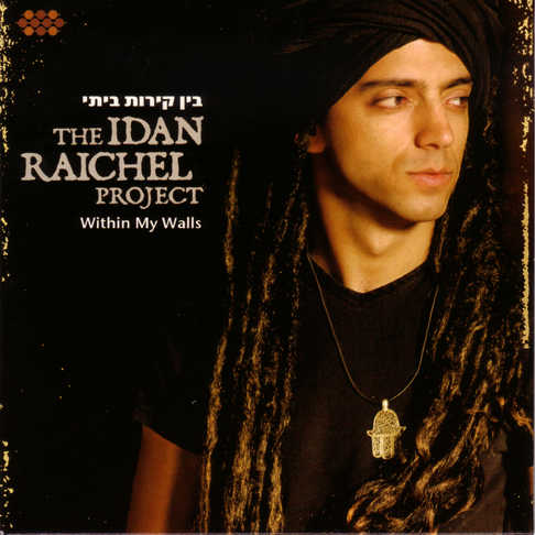 The Idan Raichel Project - Within My Walls