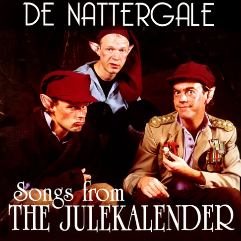 De Nattergale - Songs from the Julekalender