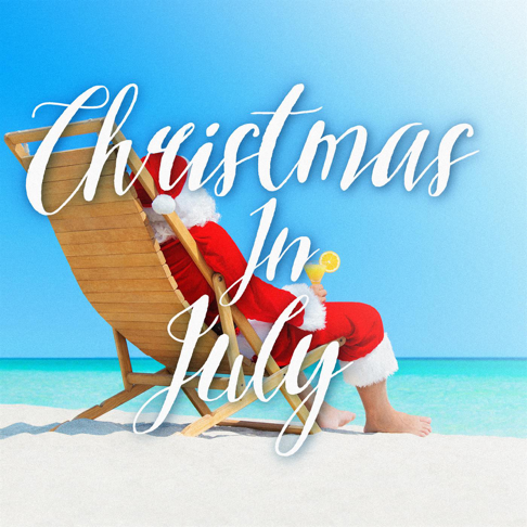  - Christmas In July