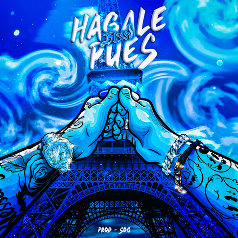 Blessd, SOG - Hagale Pues