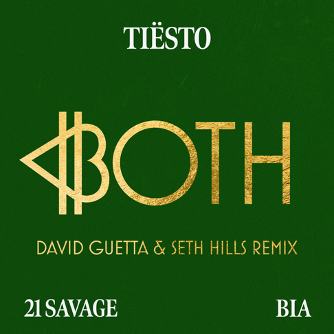 Tiësto - BOTH (David Guetta & Seth Hills Remix)