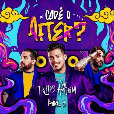 Felipe Amorim - Cadê o After? Pt. 1