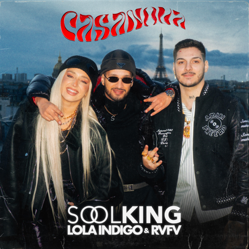 Soolking, lola indigo, RVFV - Casanova