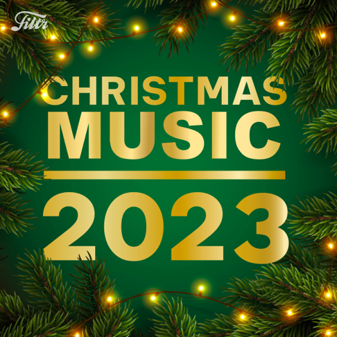  - Christmas Music 2023 Top 100 Holiday Songs