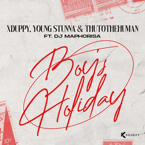 Xduppy, Young Stunna, Thuto The Human - Monday Boys Holiday (feat. DJ Maphorisa)