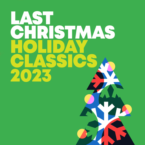  - Last Christmas - Holiday Classics 2023