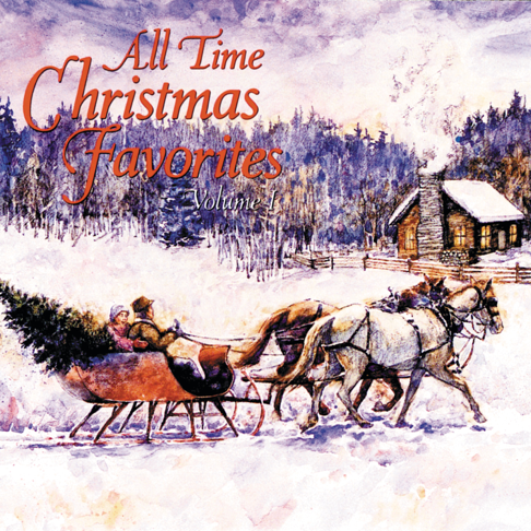  - All Time Christmas Favorites (Volume I)