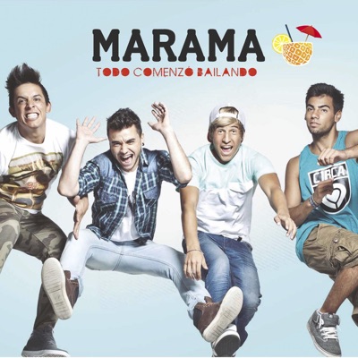 Marama - Todo Comenzó Bailando