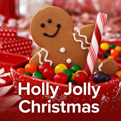  - A Holly Jolly Christmas: Happy Holiday Songs