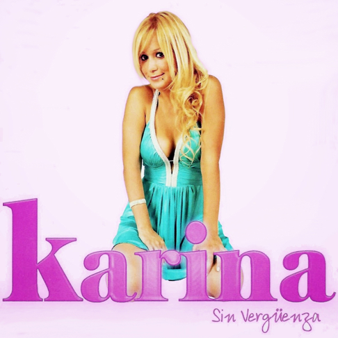 Karina - Sin Verg&#252;enza