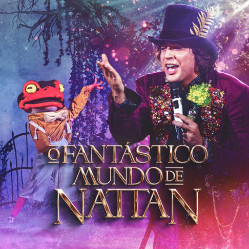 NATTAN - O Fant&#225;stico Mundo De Nattan (Ao Vivo)