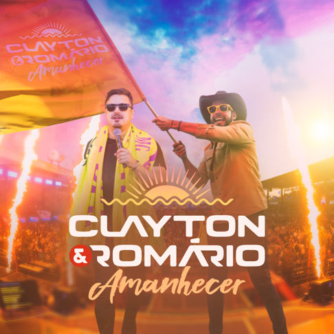 Clayton & Rom&#225;rio - Amanhecer (Ao Vivo)