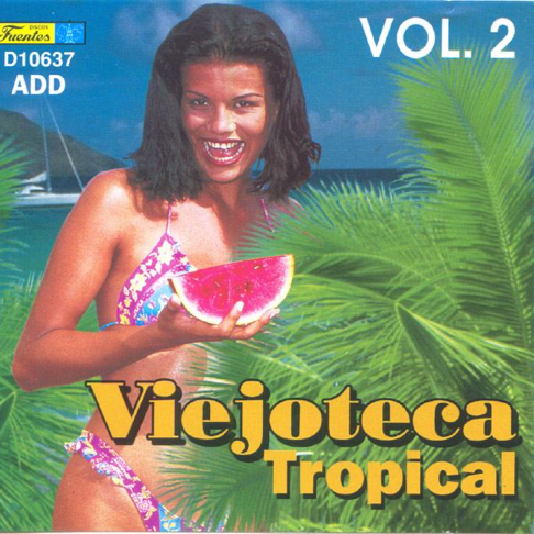  - Viejoteca Tropical Vol. 2